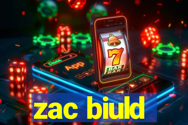 zac biuld