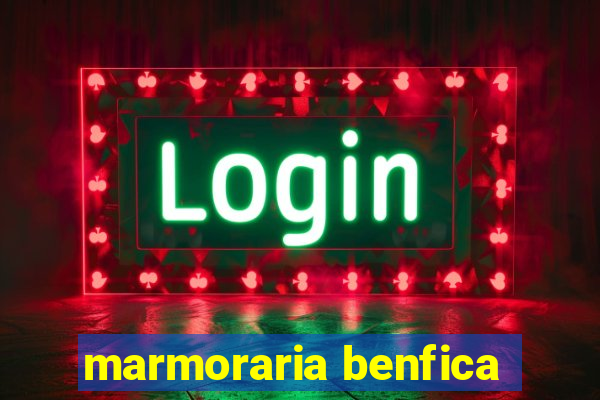 marmoraria benfica