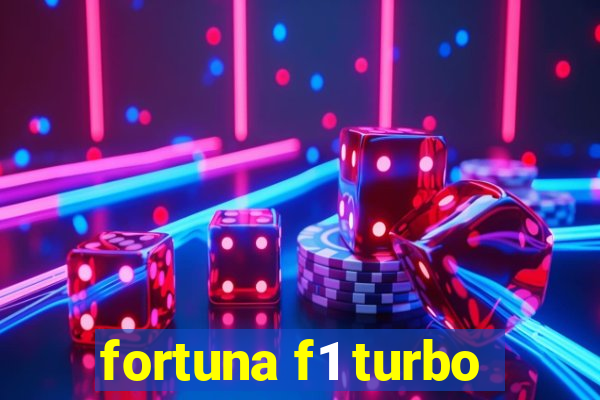 fortuna f1 turbo