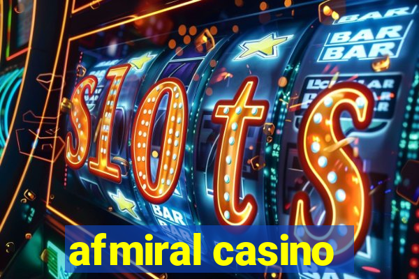 afmiral casino