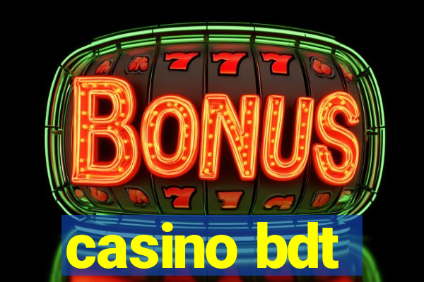 casino bdt