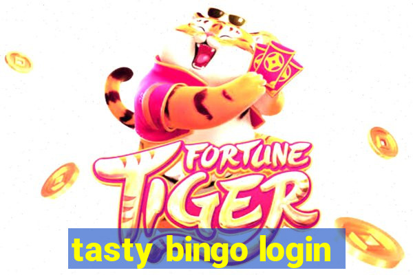 tasty bingo login