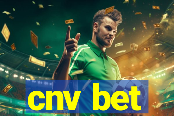 cnv bet