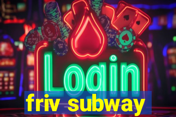 friv subway