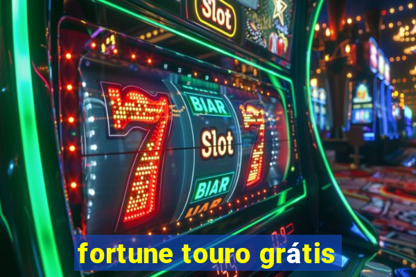 fortune touro grátis