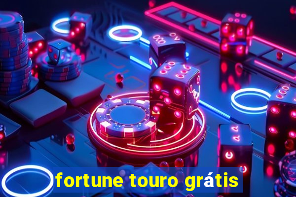 fortune touro grátis