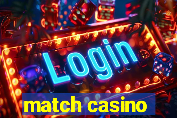 match casino