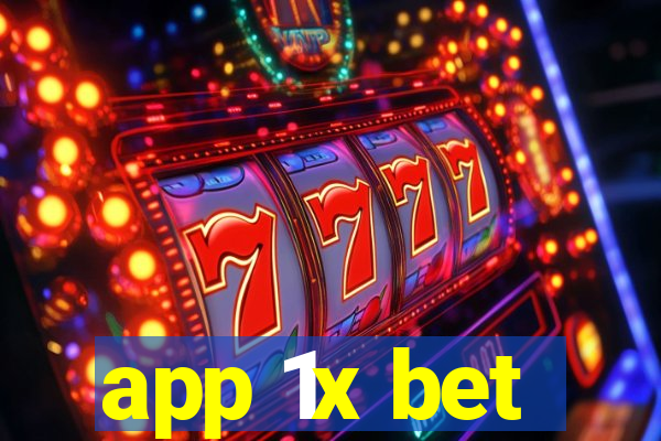 app 1x bet