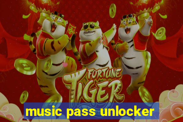 music pass unlocker