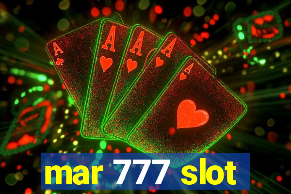 mar 777 slot