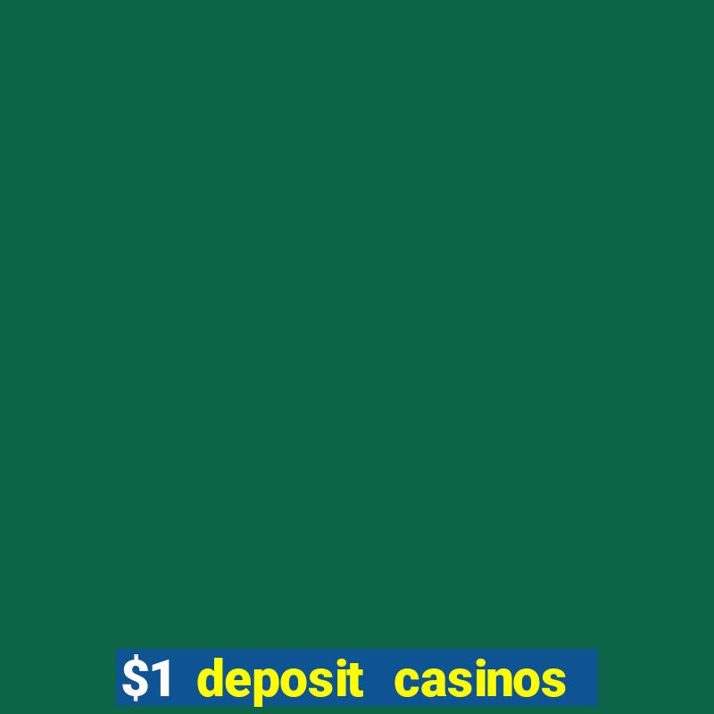 $1 deposit casinos nz players