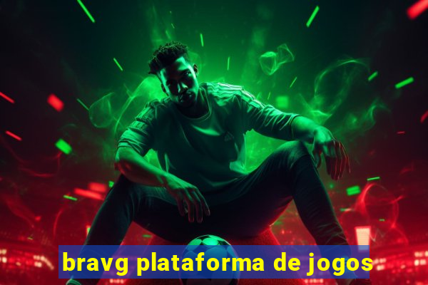 bravg plataforma de jogos