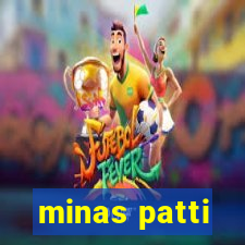 minas patti