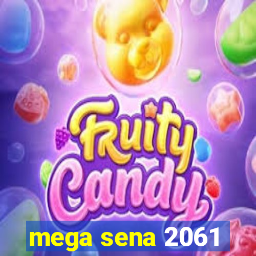 mega sena 2061