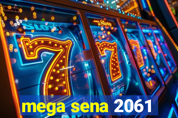 mega sena 2061