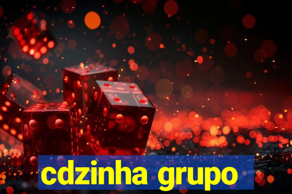 cdzinha grupo