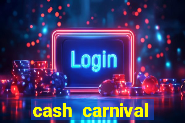 cash carnival casino slots