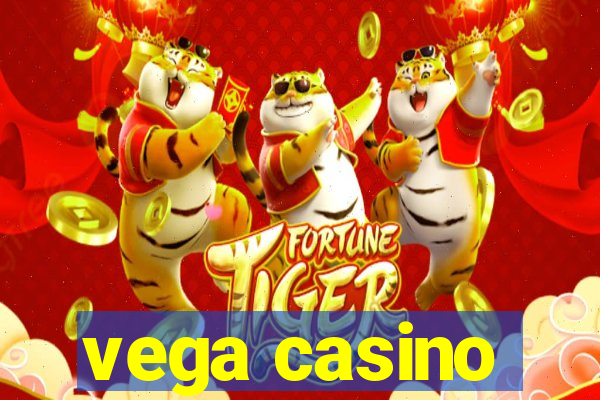 vega casino