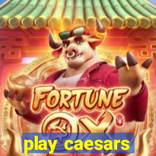 play caesars