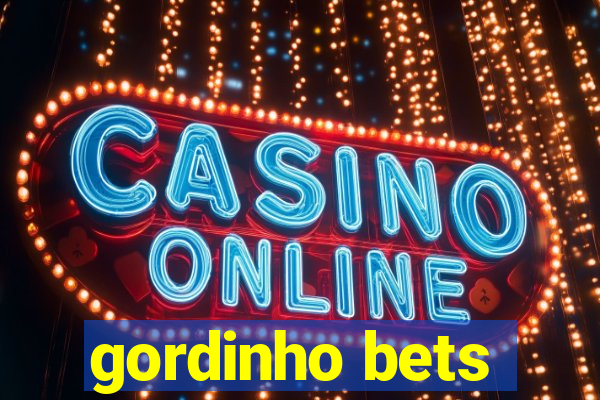 gordinho bets