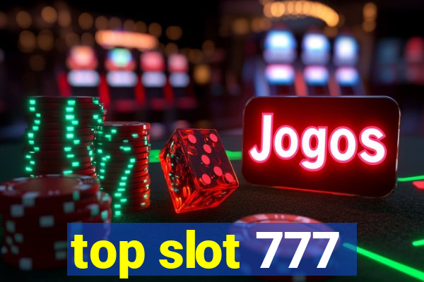 top slot 777