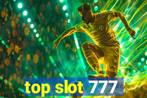 top slot 777