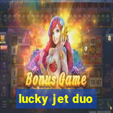 lucky jet duo