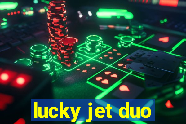 lucky jet duo