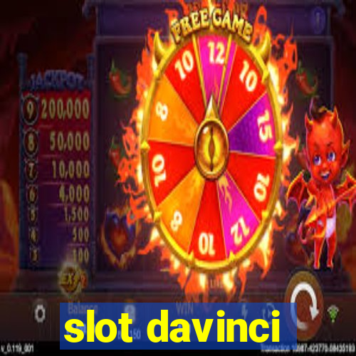 slot davinci