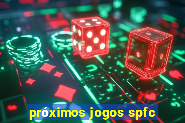 próximos jogos spfc