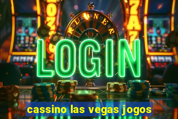 cassino las vegas jogos