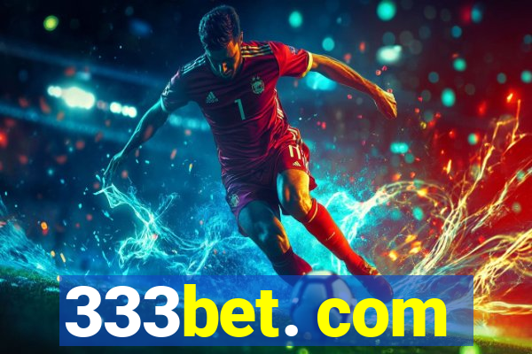 333bet. com