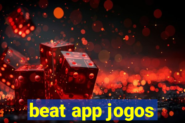 beat app jogos