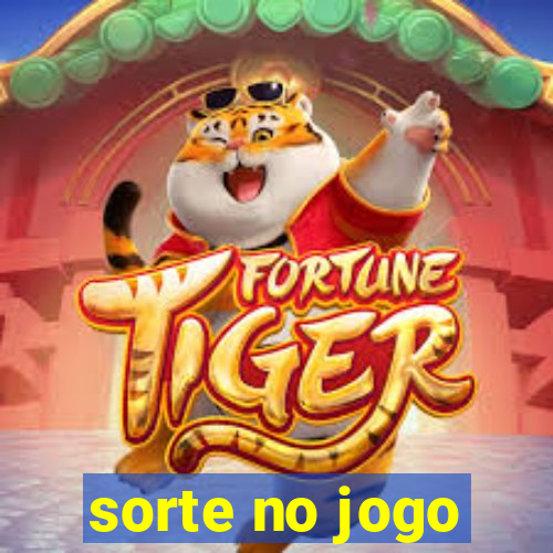 sorte no jogo