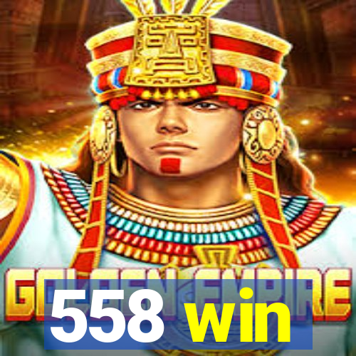 558 win