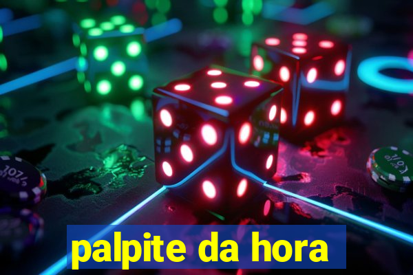 palpite da hora