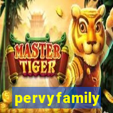 pervyfamily