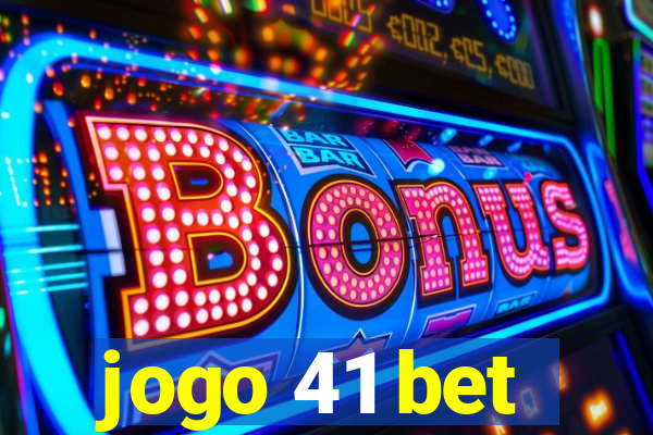 jogo 41 bet