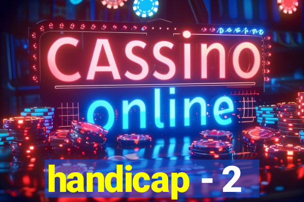 handicap - 2