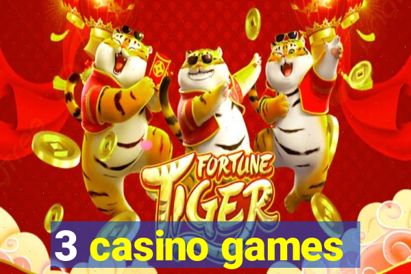 3 casino games