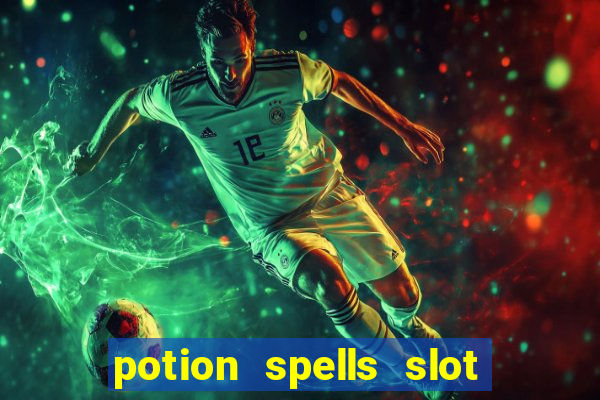 potion spells slot free play