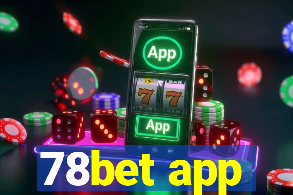 78bet app