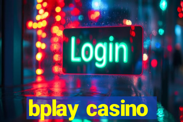 bplay casino