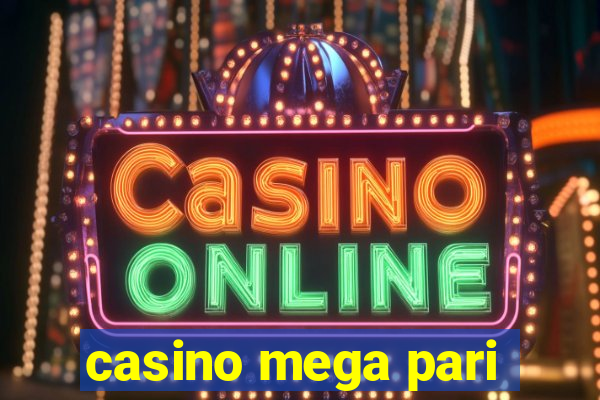 casino mega pari