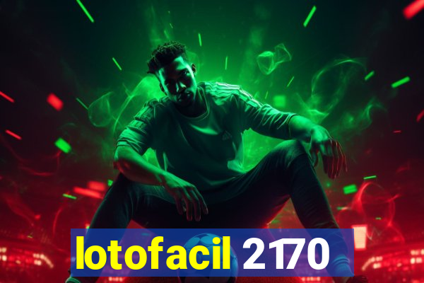 lotofacil 2170