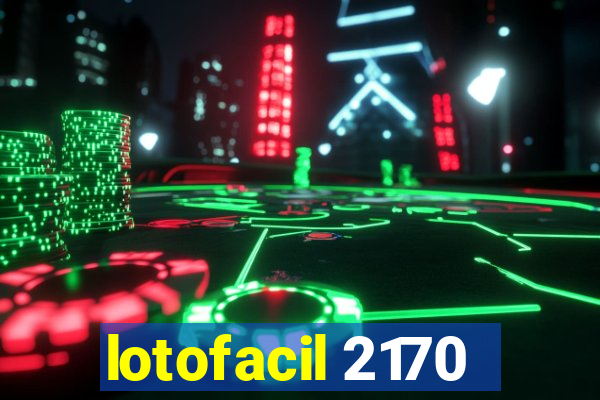 lotofacil 2170