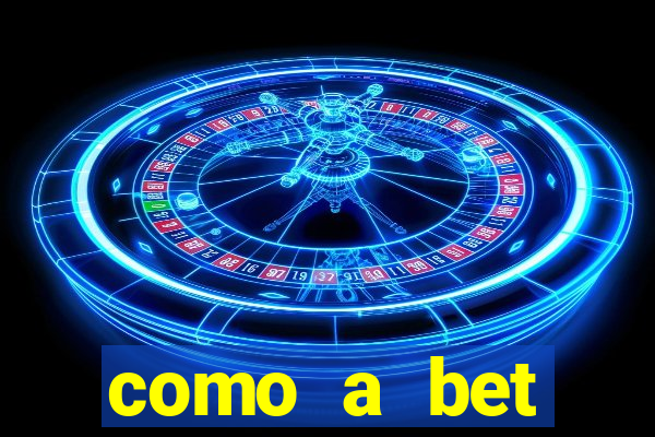 como a bet acompanha os jogos