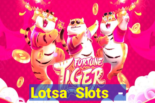 Lotsa Slots - Jogos de cassino