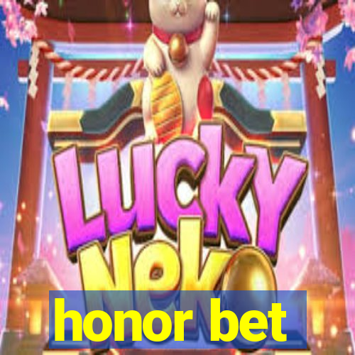 honor bet