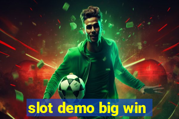 slot demo big win